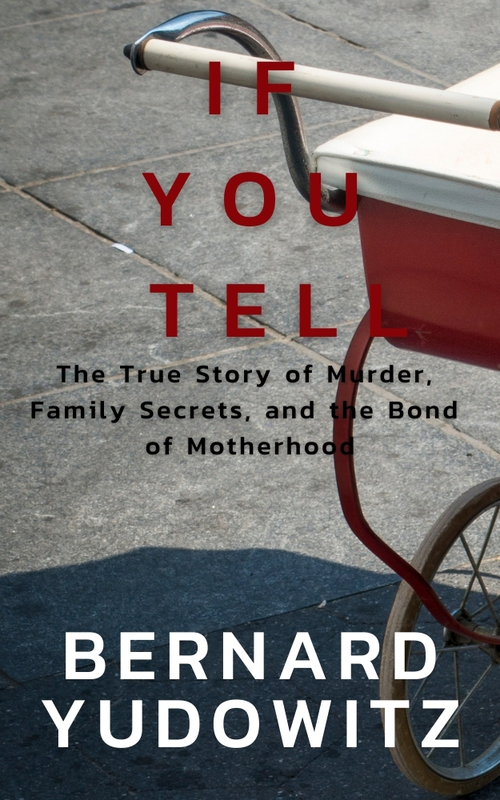 Product picture If You Tell: The True Story of Murder, Family Secrets, and t